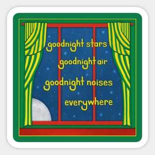 Goodnight Noises Everywhere Sticker